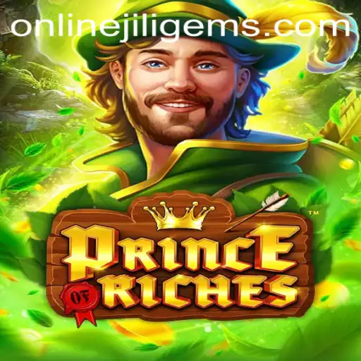 Discover the Exciting World of PrinceOfRiches with JILIGEMS